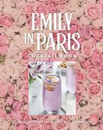 The Official Emily in Paris Cocktail Book