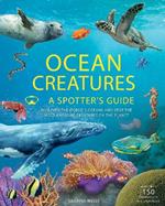 Ocean Creatures: A Spotter's Guide