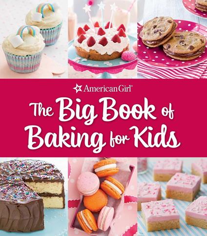 The Big Book of Baking for Kids - Weldon Owen - ebook