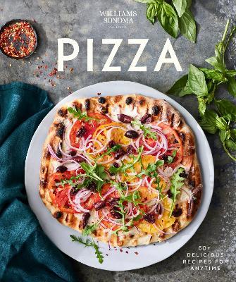 Williams Sonoma Pizza: Delicious Recipes for Anytime - Williams Sonoma - cover
