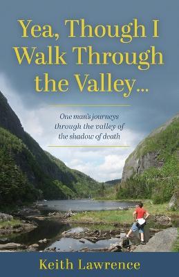 Yea, Though I Walk Through the Valley - Keith Lawrence - cover