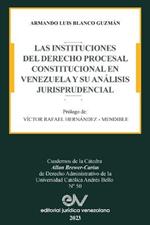 Las Instituciones del Derecho Prcesal Constitucional En Venezuela Y Su Analisis Jurisprudencial