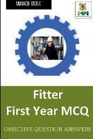Fitter First Year MCQ - Manoj Dole - cover