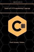 Basics of C#.Net Programming Language - Kinnari V - cover