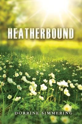 Heatherbound - Dorrine W Simmering - cover