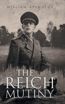 The Reich Mutiny - William Reynolds - cover
