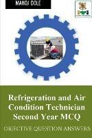 Refrigeration and Air Condition Technician Second Year MCQ - Manoj Dole - cover