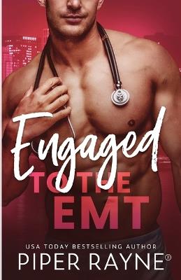 Engaged to the EMT (Large Print) - Piper Rayne - cover