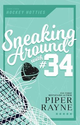 Sneaking Around with #34 (Large Print) - Piper Rayne - cover