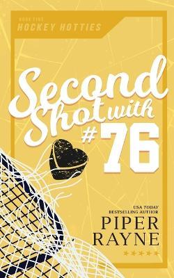 Second Shot with #76 - Piper Rayne - cover
