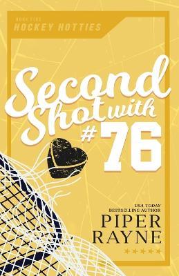 Second Shot with #76 (Large Print) - Piper Rayne - cover
