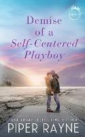 Demise of a Self-Centered Playboy - Piper Rayne - cover