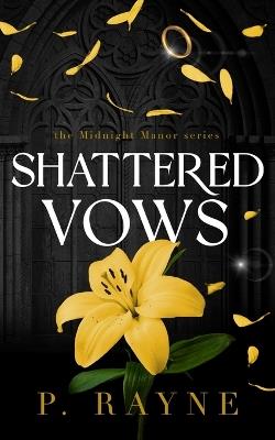 Shattered Vows - P Rayne - cover
