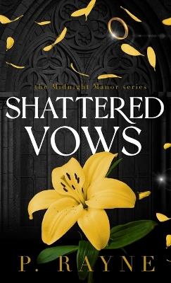 Shattered Vows (Hardcover) - P Rayne - cover