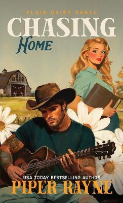 Chasing Home (Hardcover): The Owens (Plain Daisy Ranch Book 6) - Piper Rayne - cover