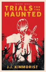 Trials for the Haunted