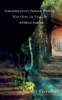 Contemporary Indian Women Novelists in English - S Jayanthi - cover