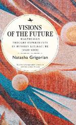 Visions of the Future: Malthusian Thought Experiments in Russian Literature (18401960)