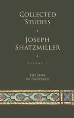 Collected Studies: The Jews of Provence