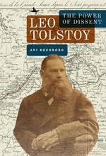 Leo Tolstoy: The Power of Dissent