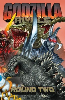 Godzilla Rivals: Round Two - Keith Davidsen,Blue Dellaquanti - cover