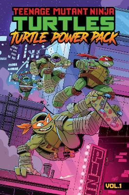 Teenage Mutant Ninja Turtles: Turtle Power Pack, Vol. 1 - Landry Q. Walker,Dean Clarrain - cover