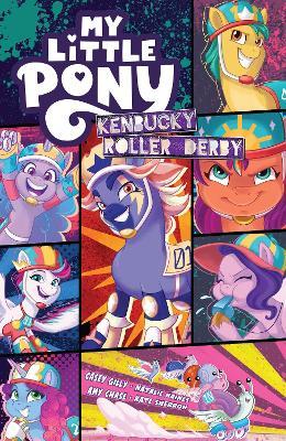 My Little Pony: Kenbucky Roller Derby - Casey Gilly,Amy Chase - cover