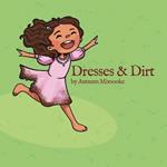 Dresses & Dirt