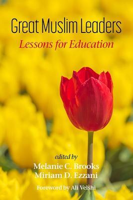 Great Muslim Leaders: Lessons for Education - cover