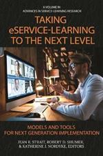 Taking eService-Learning to the Next Level: Models and Tools for Next Generation Implementation