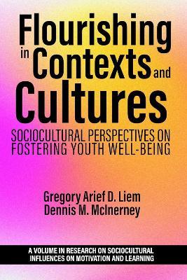 Flourishing in Contexts and Cultures: Sociocultural Perspectives on Fostering Youth Well-Being - cover
