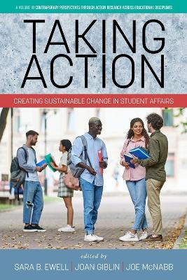 Taking Action: Creating Sustainable Change in Student Affairs - cover