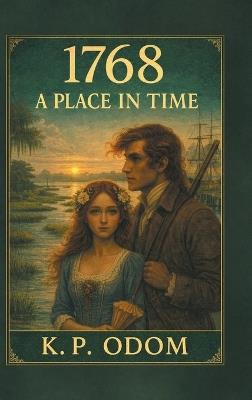 1768: A Place in Time - K P Odom - cover