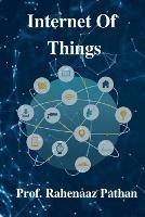 Internet Of Things - Prof Rahenaaz - cover