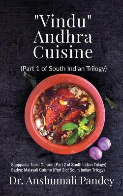 Vindu - Andhra Cuisine - Anshumali Pandey - cover
