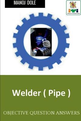 Welder ( Pipe ) - Manoj Dole - cover