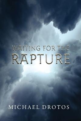 Waiting for the Rapture - Michael Drotos - cover