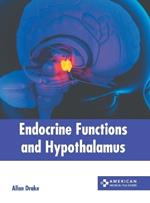 Endocrine Functions and Hypothalamus
