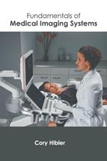 Fundamentals of Medical Imaging Systems