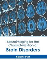 Neuroimaging for the Characterization of Brain Disorders
