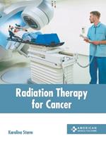 Radiation Therapy for Cancer