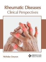Rheumatic Diseases: Clinical Perspectives