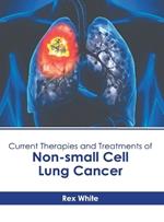 Current Therapies and Treatments of Non-Small Cell Lung Cancer