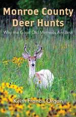Monroe County Deer Hunts: Why the Good Old Methods Are Best