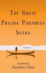 The Great Prajna Paramita Sutra, Volume 8