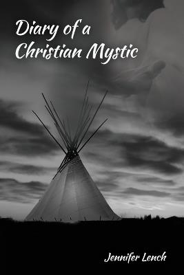 Diary of a Christian Mystic - Jennifer Lench - cover