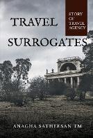 Travel Surrogates - Anagha Satheesan - cover
