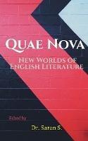 Quae Nova; New Worlds of English Literature