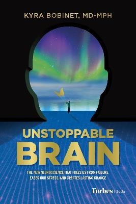 Unstoppable Brain - Kyra Bobinet - cover