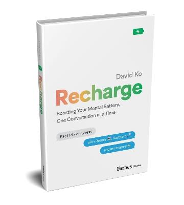 Recharge: Boosting Your Mental Battery, One Conversation at a Time - David Ko - cover